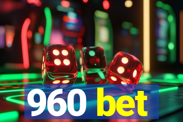 960 bet